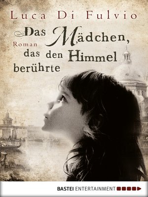 cover image of Das Mädchen, das den Himmel berührte